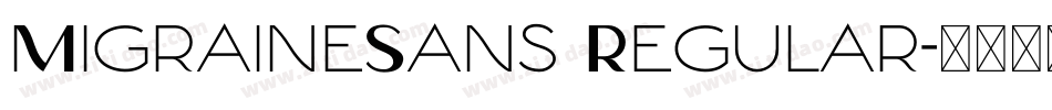 MigraineSans Regular字体转换
